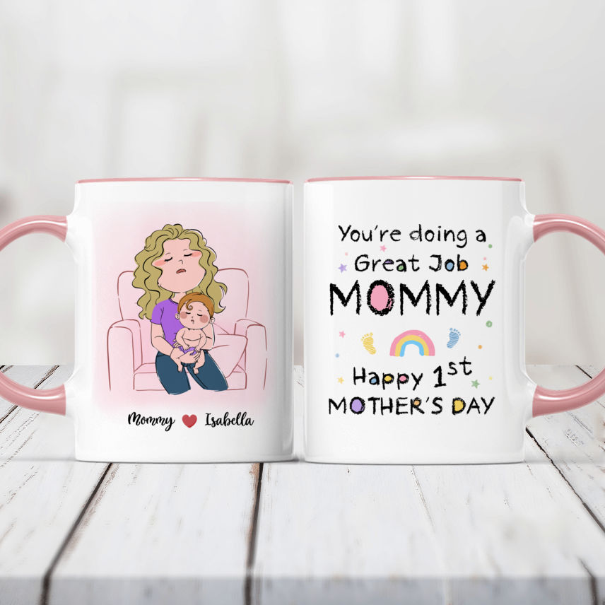 First Mother's Day - You're doing a great job mommy Happy 1st Mother's Day (c) - Personalized Mug_2