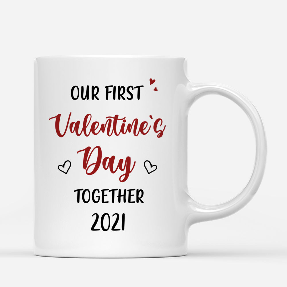 Personalized Valentines Mug - Our First Valentine's Day Together_2