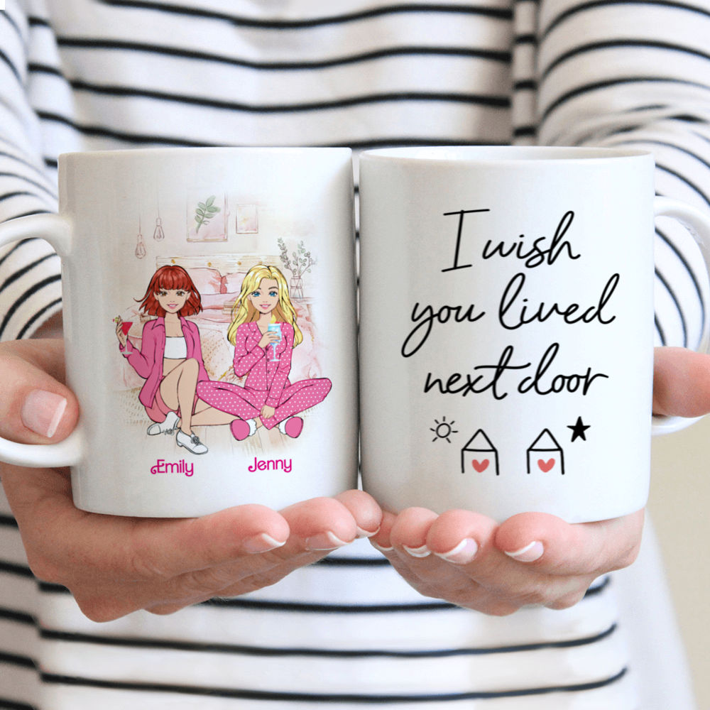 Personalized Mug - Best Friends Gifts - I wish you lived next door (Ver 1) (43817)