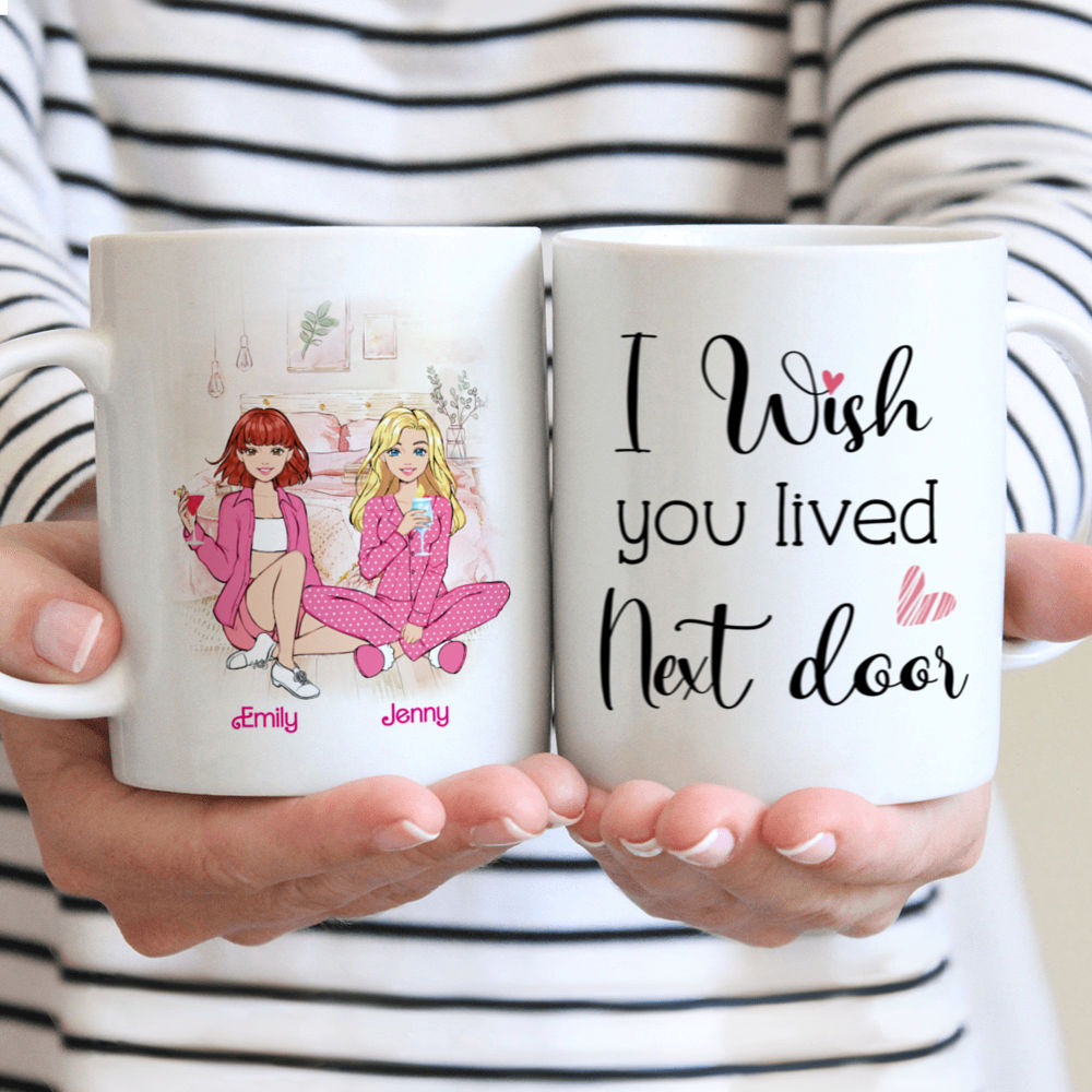 Best Friends Gifts - I wish you lived next door (Ver 3) (43817) - Personalized Mug