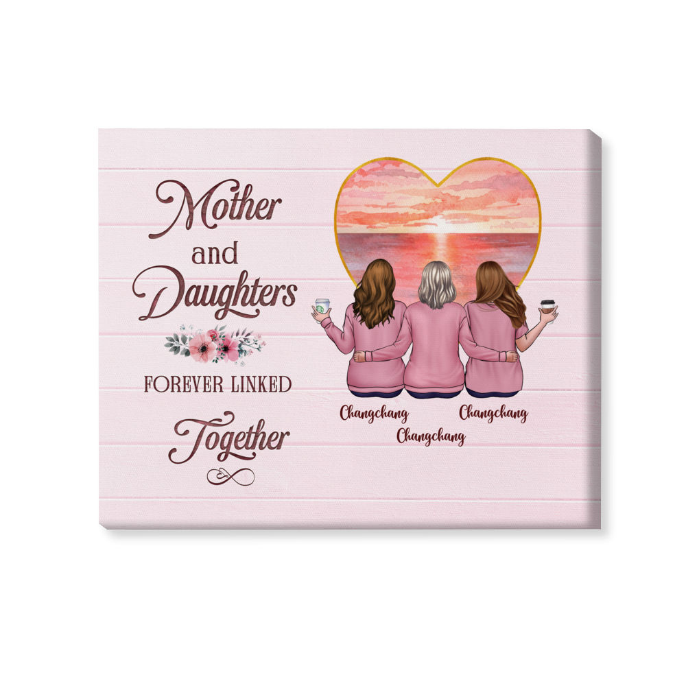 Mother's Day 2024 - Gift For Mom, Gift For Sisters - Mother & Daughters Forever Linked Together - Personalized Wrapped Canvas_1