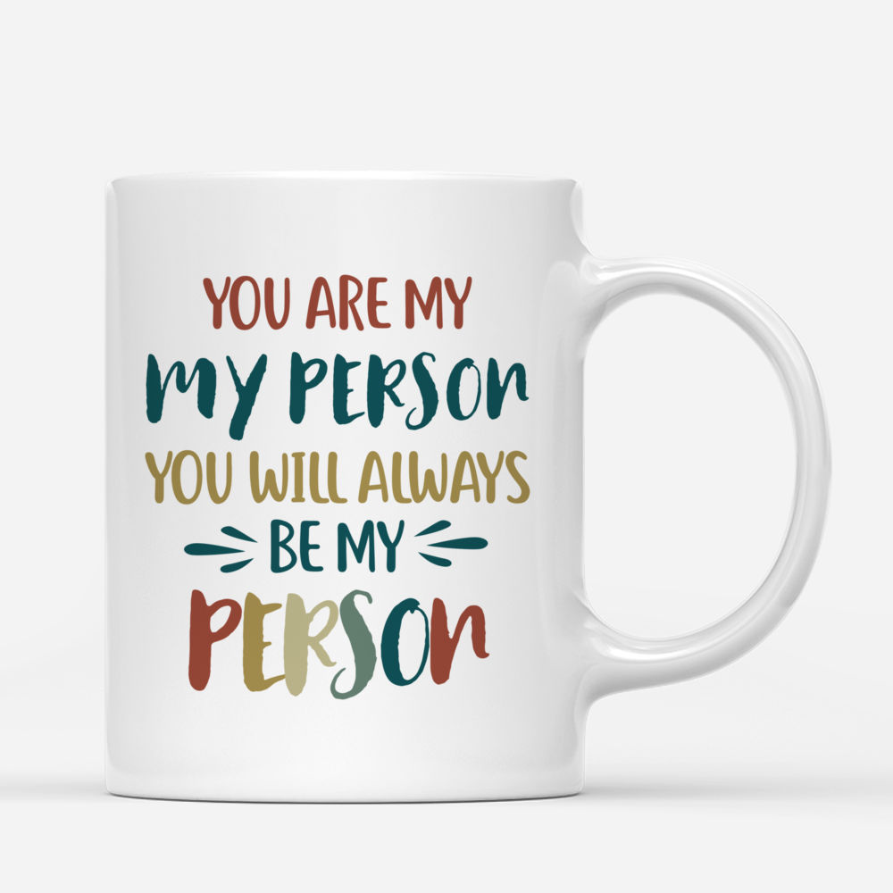 3 Girls - You are my person, You will always be my person (Spring) - Personalized Mug_2