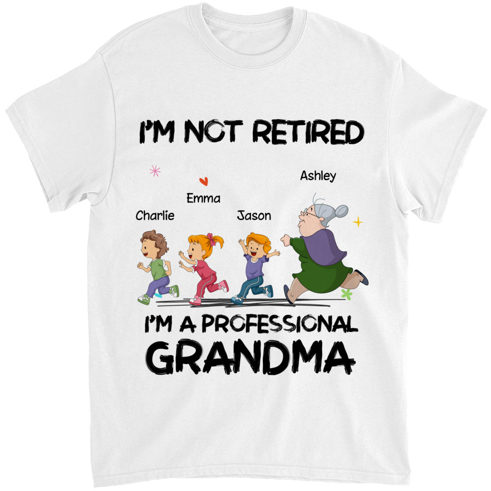 I'm Not Retired I'm A Professional Nana | Retirement T Shirt I'm Not Retired I'm A Professional Nana | Retirement T Shirt