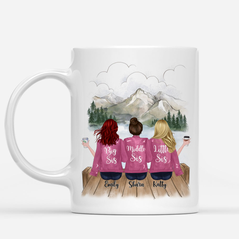 Personalized Mug - Up to 5 Sisters - Sisters forever, never apart. Maybe in distance but never at heart - Mountain_1