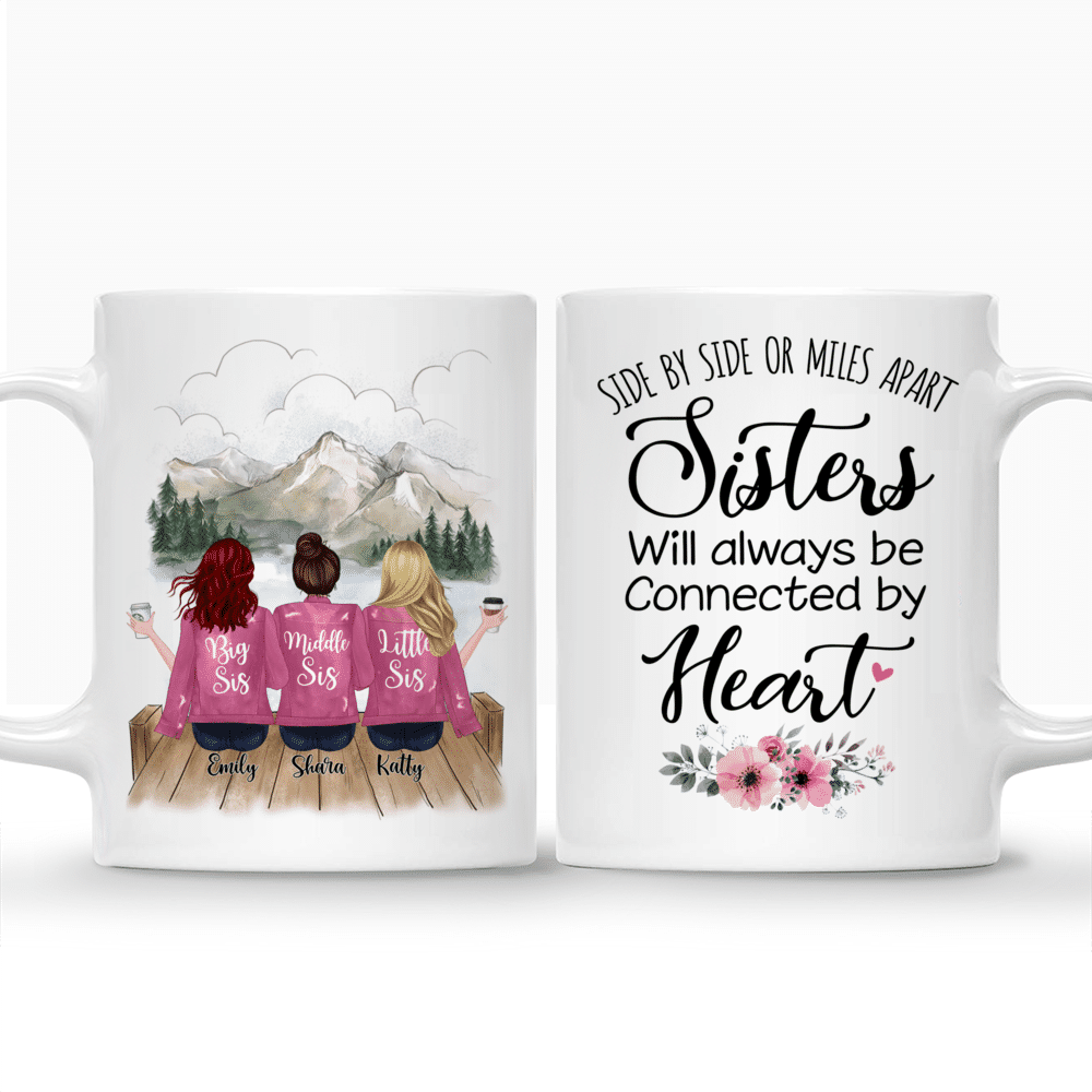 Personalized Mug - Up to 5 Sisters - Side by side or miles apart, Sisters will always be connected by heart - Mountain_3