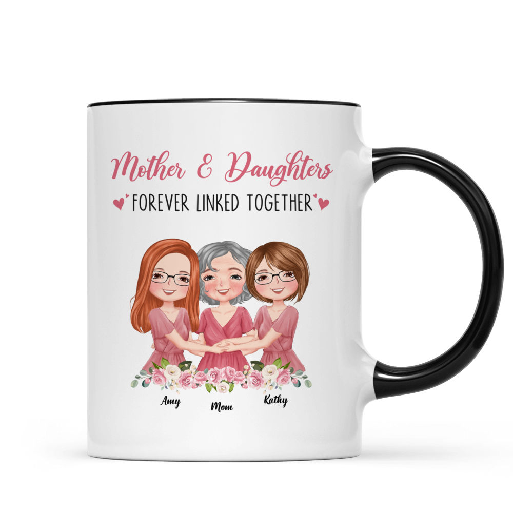 Personalized Mug - Mother's Day 2024 - Gift for Mom, Gift for Sisters  - Mother & Daughters Forever Linked Together V3_2