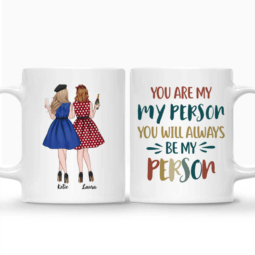 Best friends - You are my person, You will always be my person. Retro - Personalized Mug_3