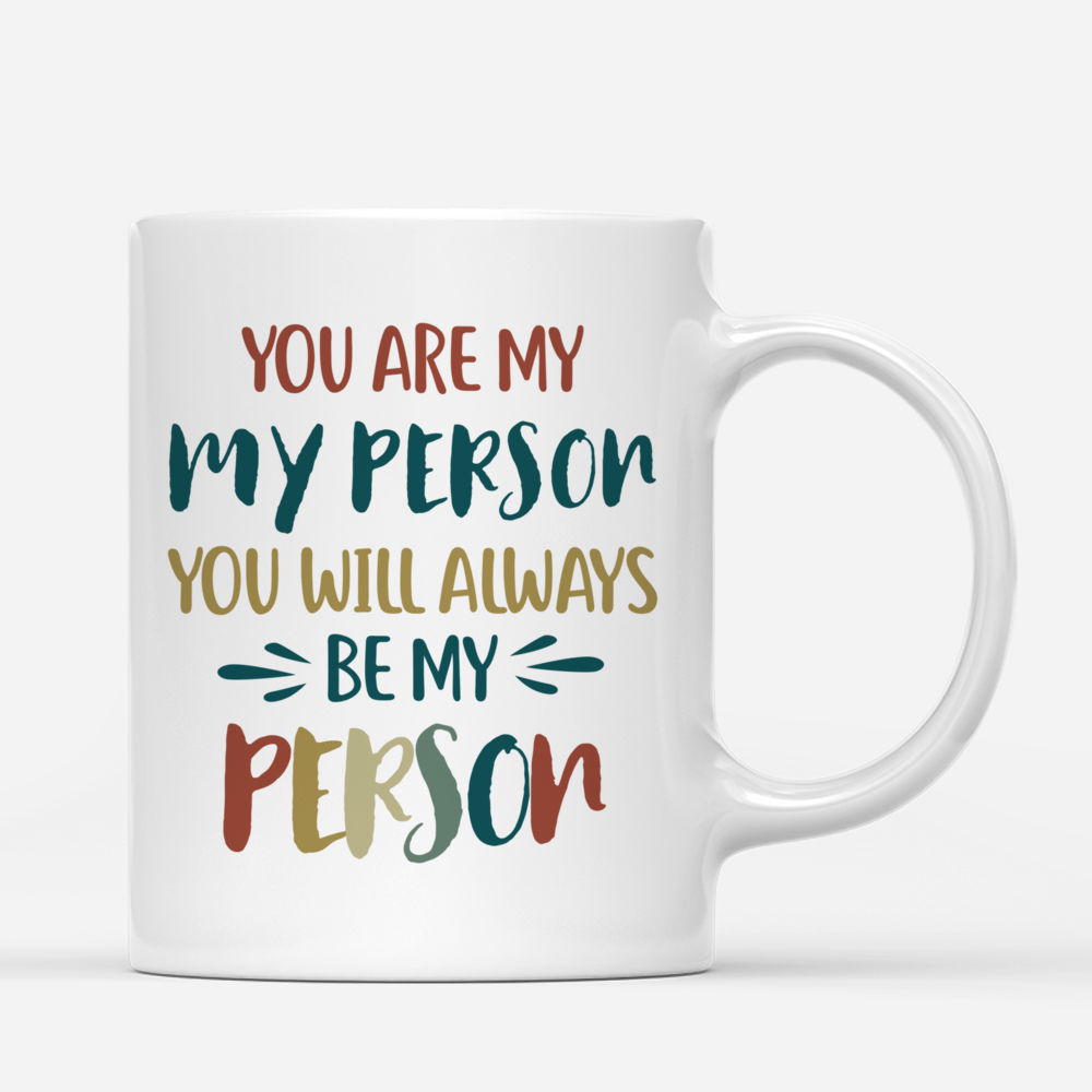 Best friends - You are my person, You will always be my person. Retro - Personalized Mug_2