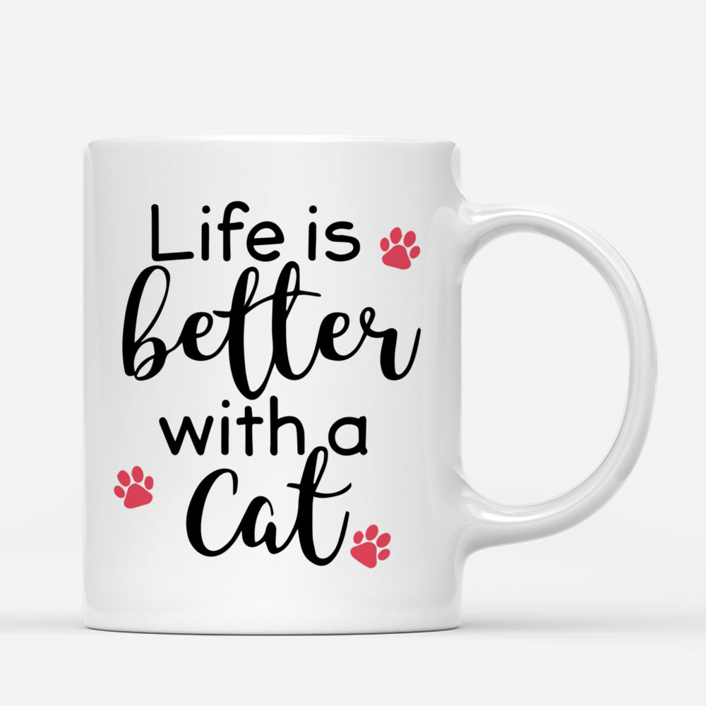 Personalized Mug - Girl and Cats - Life Is Better With Cat (Pink)_2