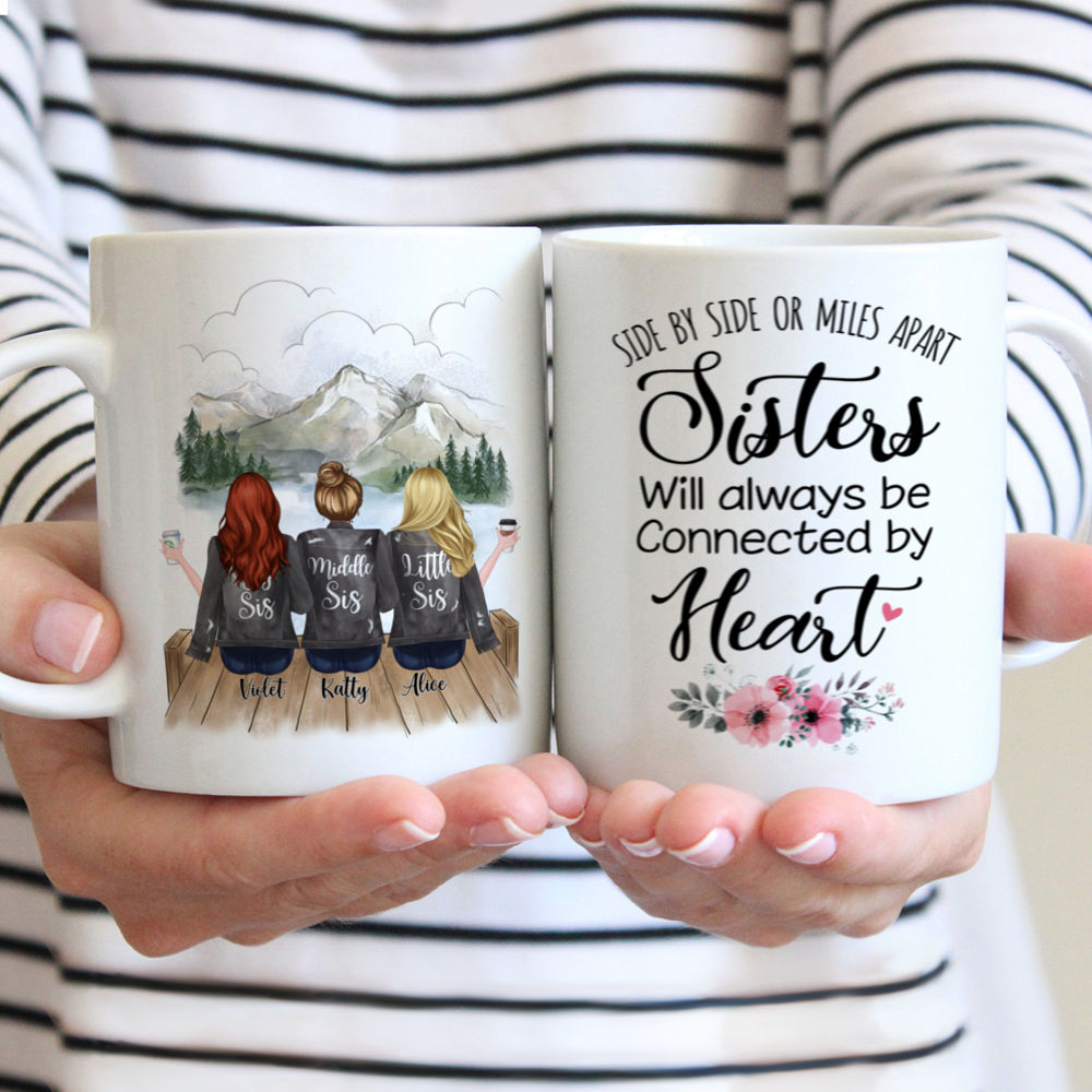 Personalized Mug - Up to 5 Sisters - Side by side or miles apart, Sisters will always be connected by heart (Grey) - Mountain