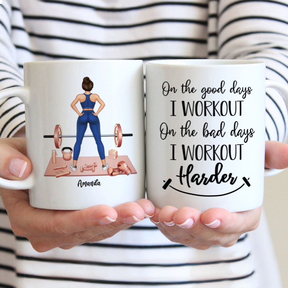 Personalized Mug - On The Good Days I Workout On The Bad Days I Workout Harder