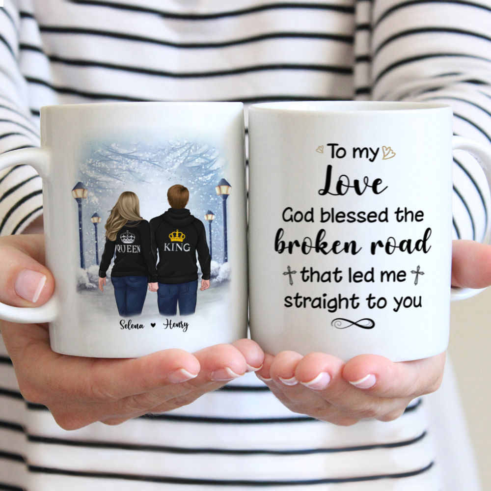Personalized Mug - Valentine's Mug - To My Love God Blessed The Broken Road That Led Me Straight To You - Couple Gifts