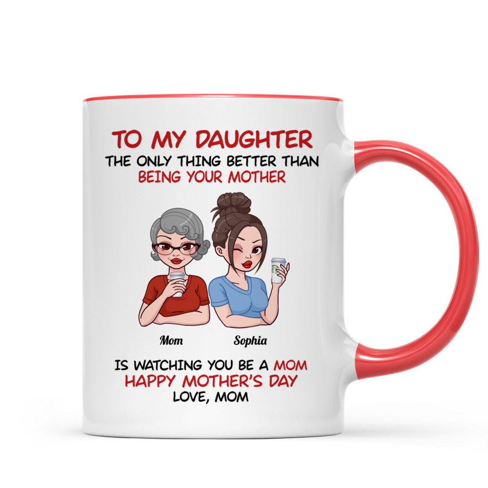 Personalized Mug - Mother's Day Gift From Mom - To My Daughter Happy Mother's Day (pu2)_4