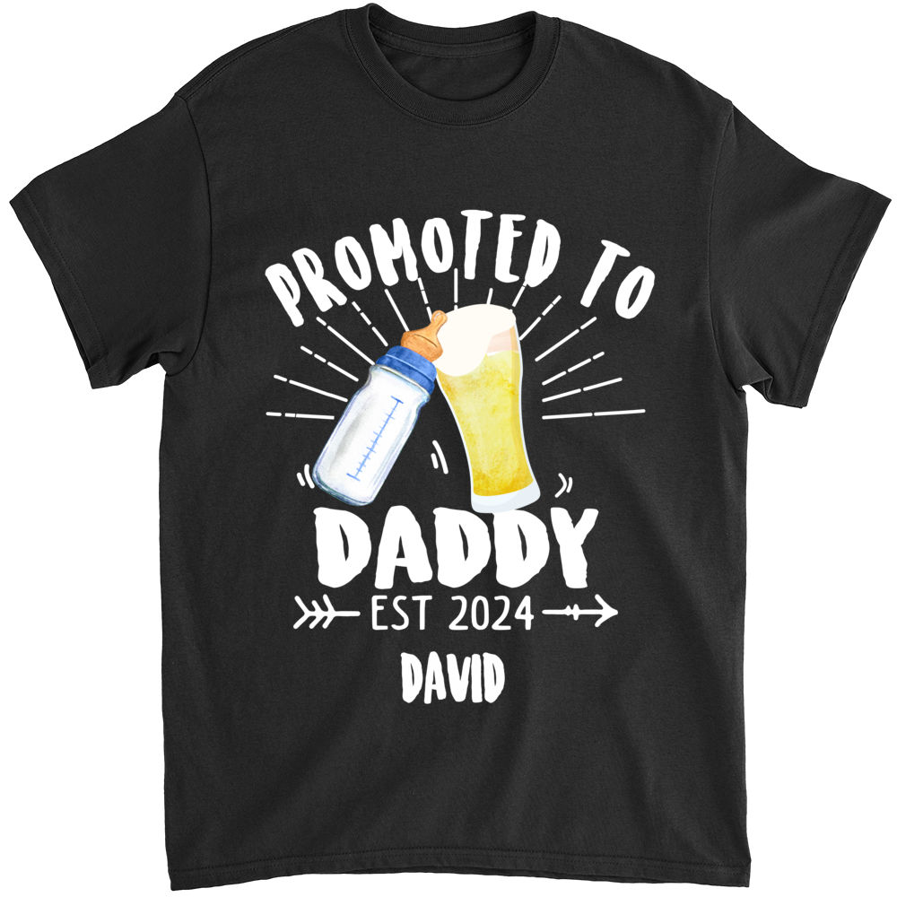 Personalized Shirt - Father's Day Gifts - Promoted To Daddy - Custom Drink For Dad, Mom, Baby - New Dad Gifts, Gifts For Dad - Father's Day Shirts_4