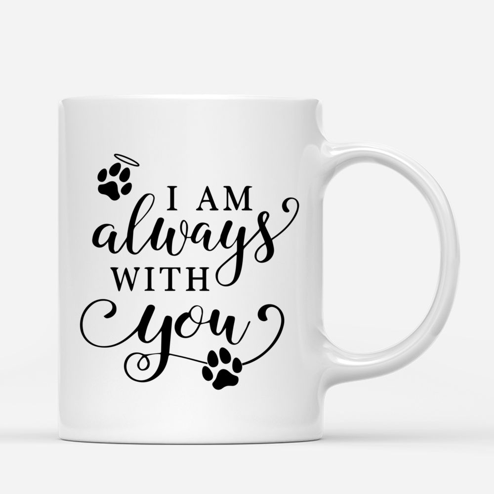 Girl and Dogs - I am always with you - Personalized Mug_2