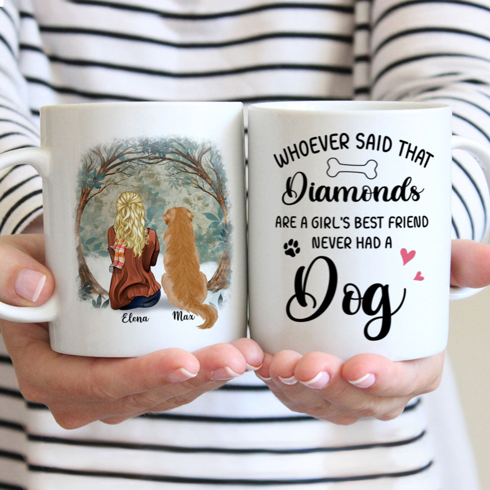 Personalized Mug - Girl and Dogs - Whoever said that diamonds are a girl's best friend never had a dog