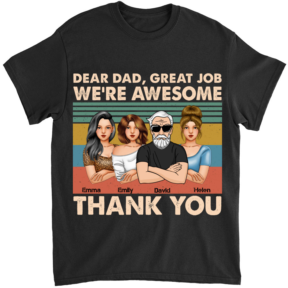 Father's Day Gifts - Dear Dad Great Job We're Awesome Thank You (44991) - Gift For Dad, Dad Shirt - Personalized Shirt_1