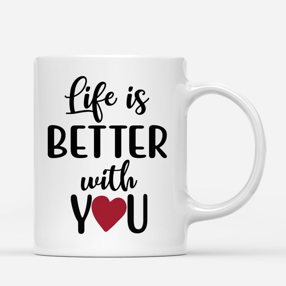 Personalized Mug - Kissing Couple - Life is better with you_2