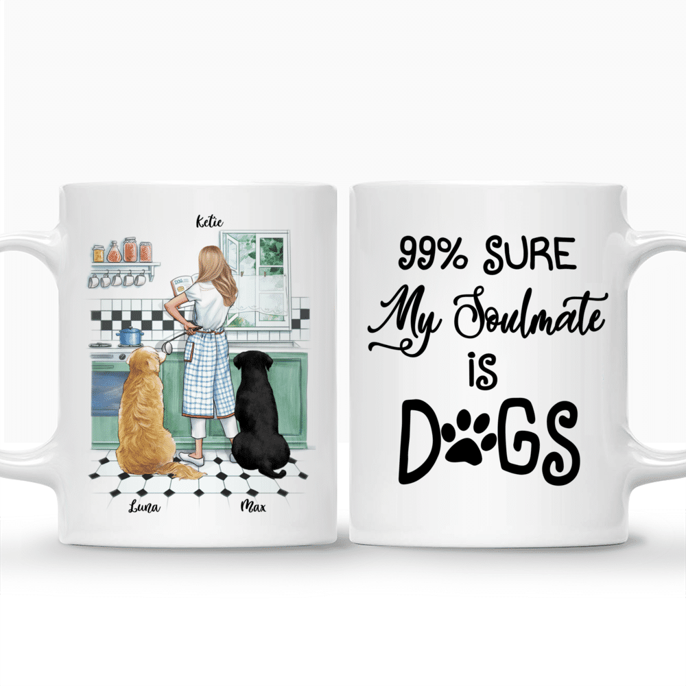 Personalized Mug - Girl and Dogs - 99% sure my soulmate is a dog_3