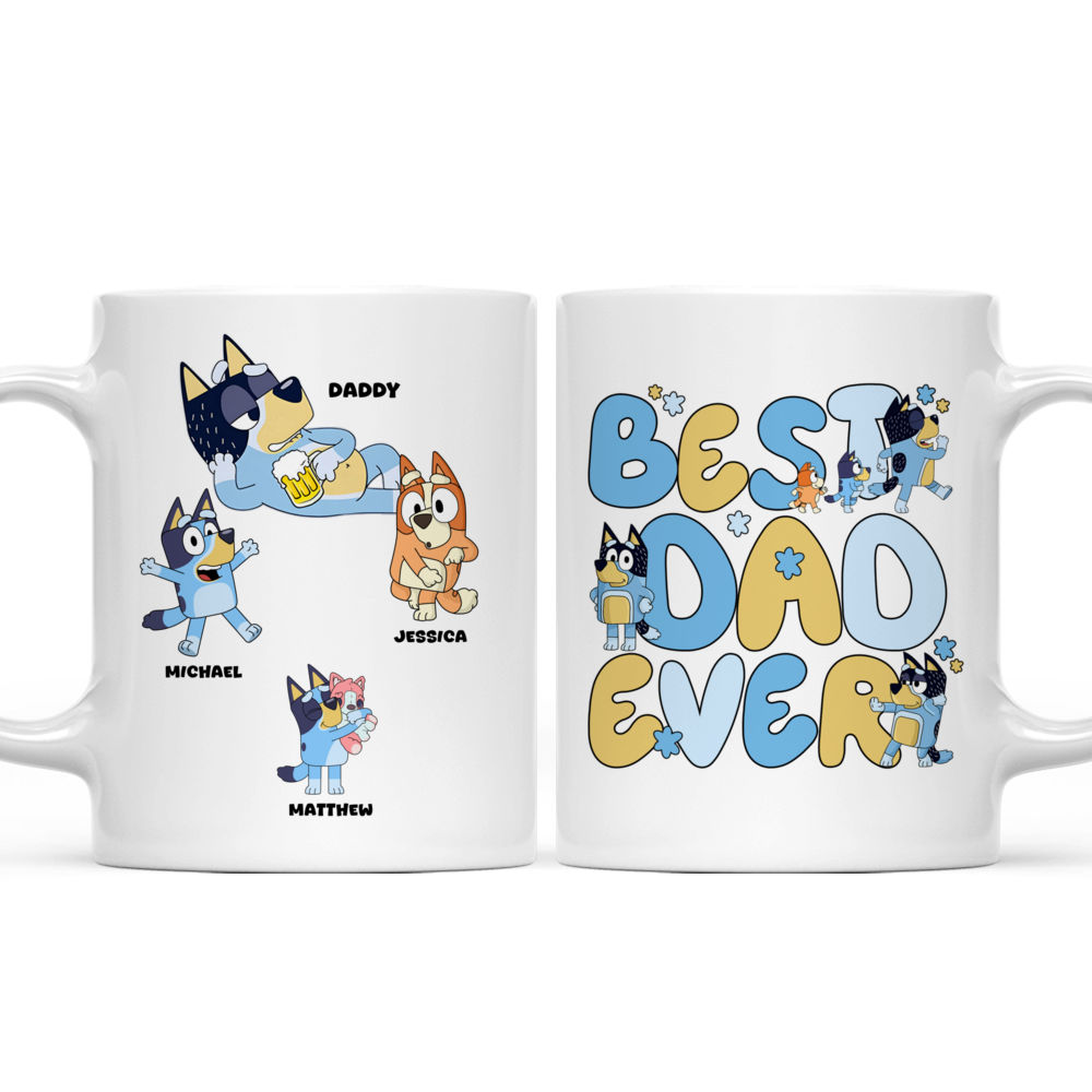 Best Dad Ever - Bluey Family - Gifts For Dad, Kid, Family Members