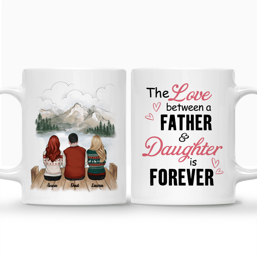 Personalized Mug - Father And Daughter - The Love Between A Father And Daughter Is Forever (N)_3