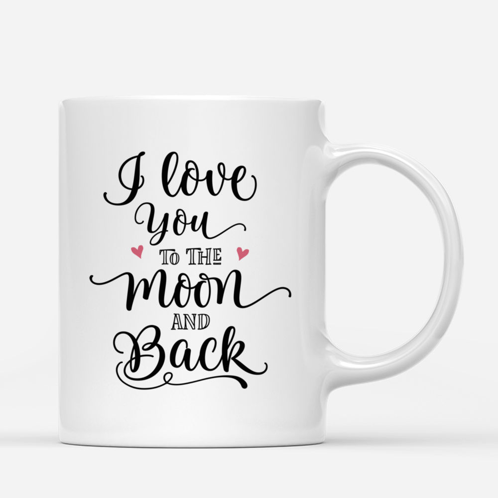 Personalized Mug - Family - I love you to the moon and back_2