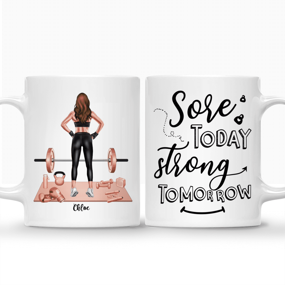 Personalized Mug - Sore Today Strong Tomorrow (Gym Girl - Ver 2)_3