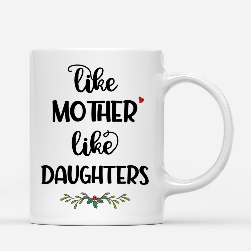 Personalized Mug - Mother & Daughter - Like Mother Like Daughters (N)_2