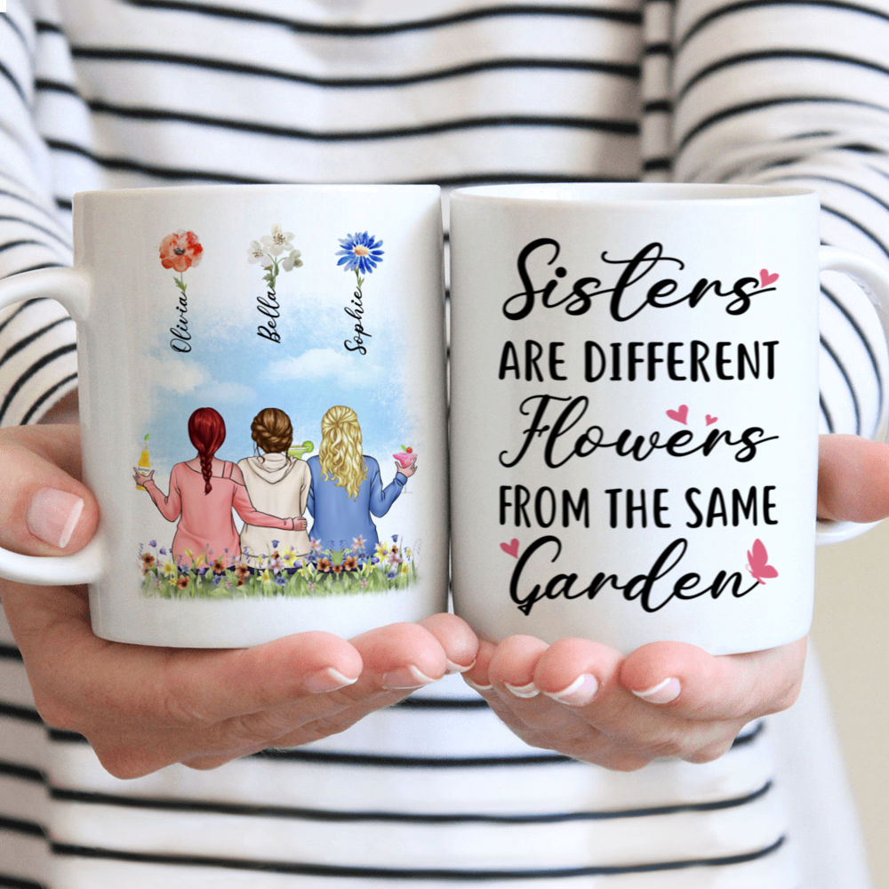 Sisters Mug - Sisters Are Different Flowers From The Same Garden (46235) - Gift for Sisters - Personalized Mug_1