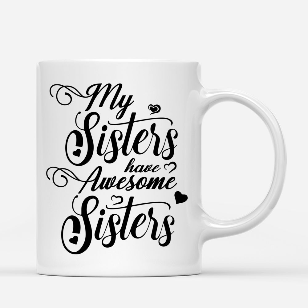 Personalized Mug - Up to 5 Sisters - My sisters have awesome sisters (Pink)_2