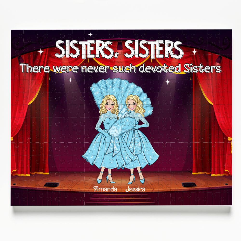 Jigsaw Puzzle Personalized - Sisters, Sisters…There were never such devoted Sisters (v3) - Gift For Sisters, Besties - Trendy 2024 - Personalized Puzzle_5