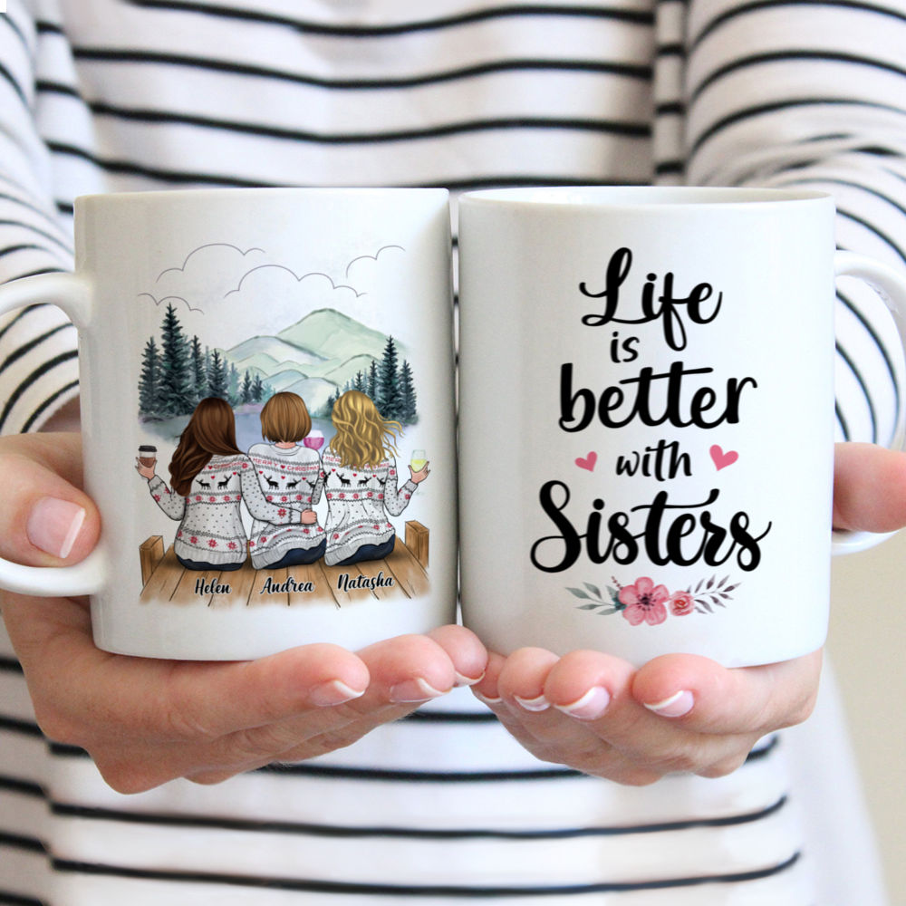 Personalized Mug - Up to 5 Sisters - Life Is Better With Sisters