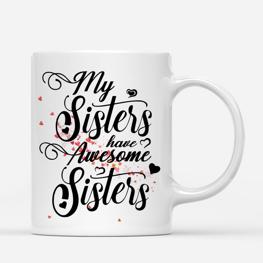 Personalized Mug - Up to 5 Sisters - My sisters have awesome sisters (Love Tree)_2