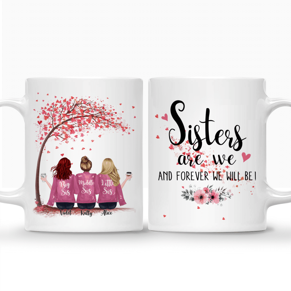 Sisters are we. And forever we'll be! (Custom Mugs - Christmas Gifts, Birthday Gift For Sisters, Best Friends) (Love Tree)