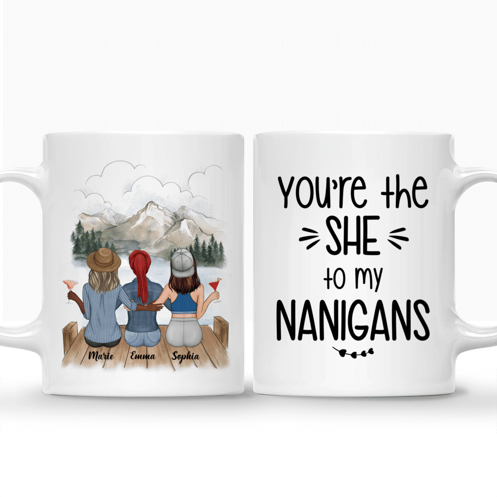 Personalized Mug - Besties Mug - You're The She To My Nanigans_3