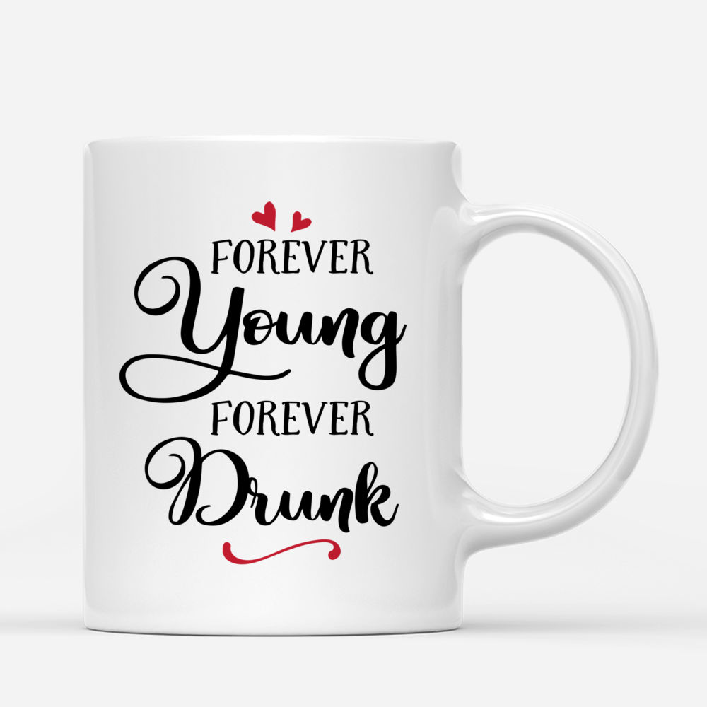 Personalized Mug - Together - Forever Young, Forever Drunk_2