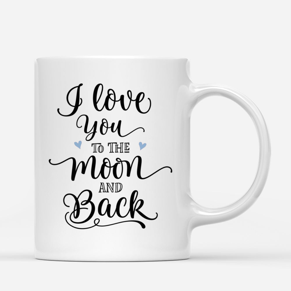 Personalized Mug - Memorial Mug - Moon - I love you to the moon and back_2