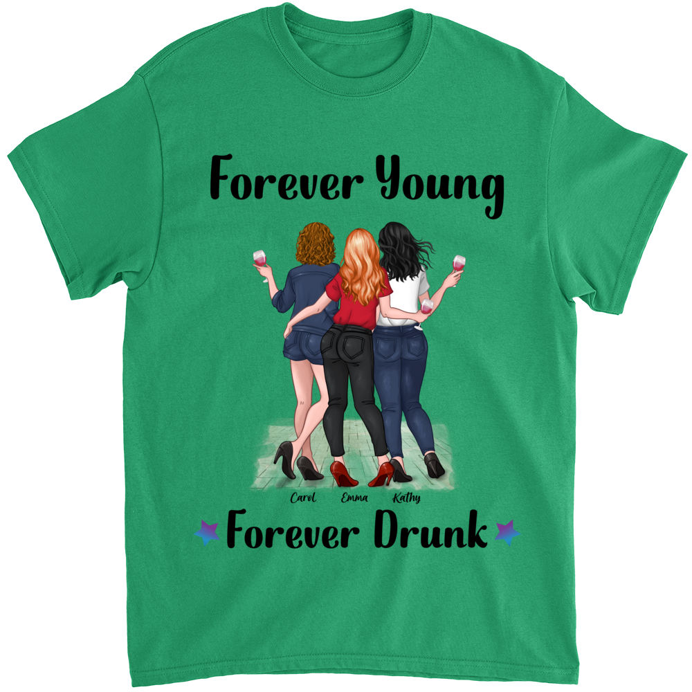 Together - Forever Young, Forever Drunk - Personalized T-shirt - Personalized Shirt