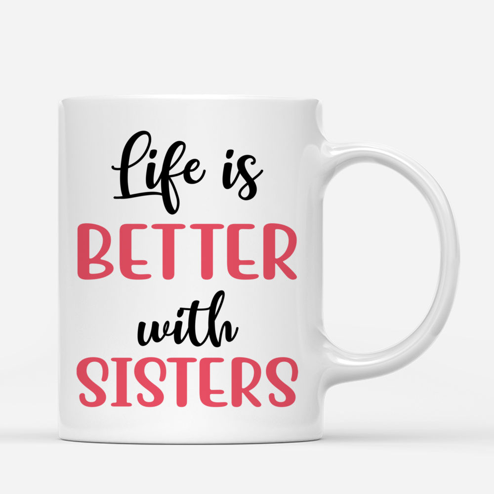 Personalized Mug - Up to 5 Sisters - Life is better with Sisters (Pink) (Pink, Mountain)_2