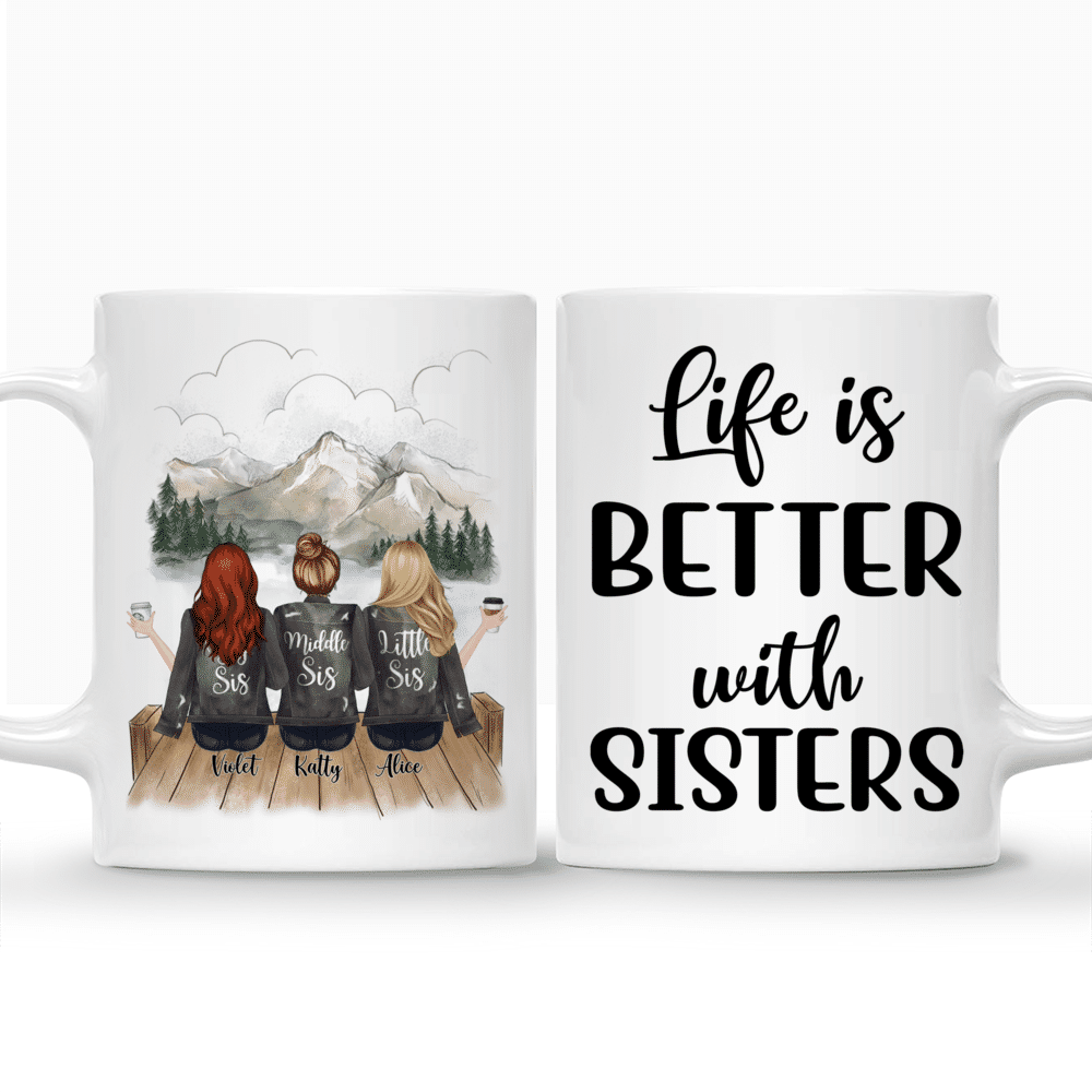 Personalized Mug - Up to 5 Sisters - Life is better with Sisters (Ver 2) (Grey, Mountain)_3