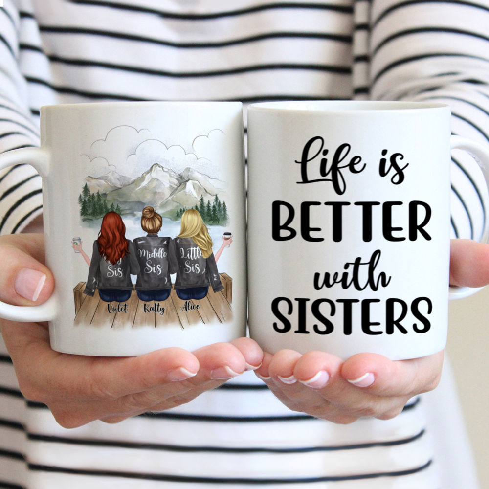 Personalized Mug - Up to 5 Sisters - Life is better with Sisters (Ver 2) (Grey, Mountain)