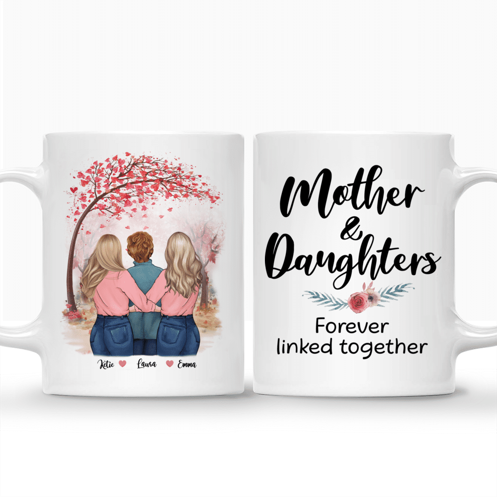 Daughter and Mother - Mother and Daughters Forever Linked Together - Love - Personalized Mug_3