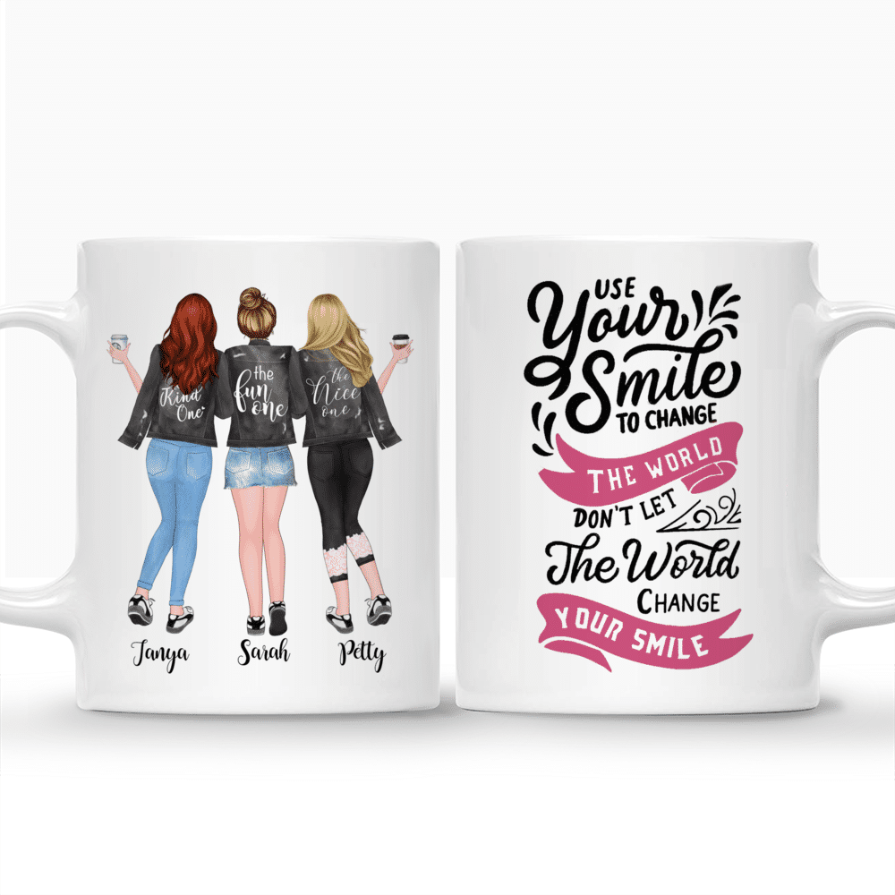 Personalized Mug - Up to 5 Girls - Use your smile to change the world; dont let the world change your smile_3