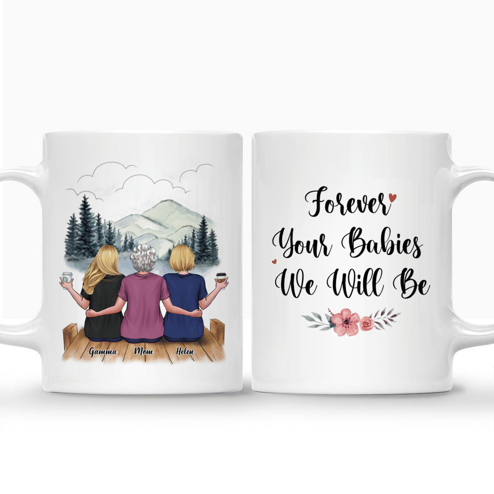 Personalized Mug - Mother & Daughter - Forever Your Babies We Will Be_3
