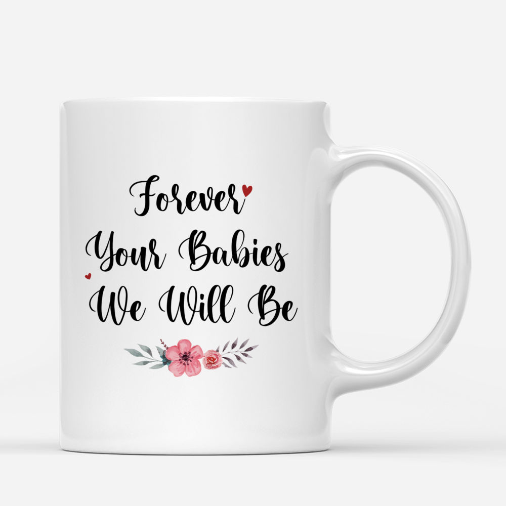 Personalized Mug - Mother & Daughter - Forever Your Babies We Will Be_2