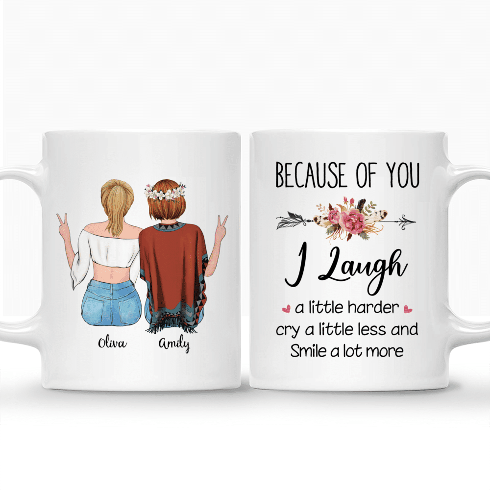 Boho Hippie Bohemian Girls - Because Of You I Laugh A Little Harder Cry A Little Less And Smile A Lot More - Personalized Mug_3