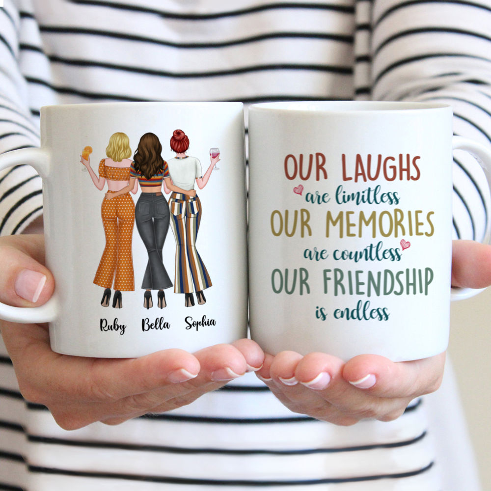 Personalized Mug - Up to 3 Girls - Our laughs are limitless. Our memories are countless. Our friendship is endless 70s