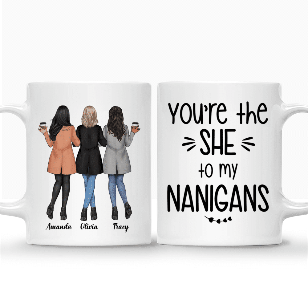 Camel Coat - You're The She To My Nanigans - Personalized Mug_3
