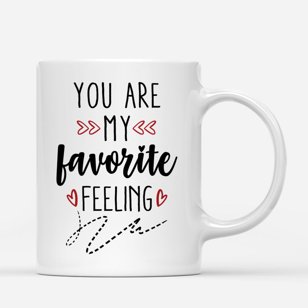 Personalized Mug - Kissing Couple - You Are My Favorite Feeling - Couple Gifts, Valentine's Day Gifts, Gifts For Her, Him_2