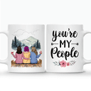 Casual Style - You're My People (Custom Mugs - Christmas, Birthday Gifts For Best Friends, Sisters)